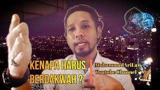 KENAPA HARUS BERDAKWAH #LOGIKA #HUKUM Pengacara Muhammad Ari Pratomo I MuhammadAriLaw