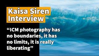 Kaisa Siren Interview | The Joys of ICM Photography and Online Community