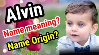 Alvin name meaning and origin