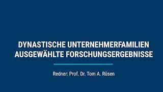 Dynastische Unternehmerfamilien - Ausgewählte Forschungsergebnisse