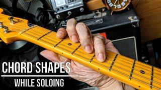 Chord Shapes while Soloing