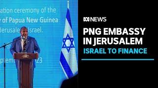 Israel to bankroll PNG embassy in contested city of Jerusalem | ABC News