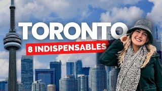 Las 8 cosas que no te pueden faltar en TORONTO 