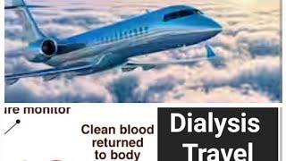 How to Travel on Dialysis | Chronic Kidney Disease