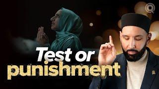 Is Allah Testing or Punishing Me? | Why Me? EP. 21 | Dr. Omar Suleiman | A Ramadan Series on Qadar