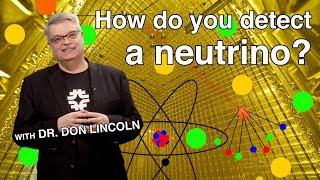 How do you detect a neutrino?