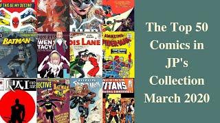 The top 50 Comics in JP's Collection