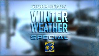 #LIVE: News Channel 3's Storm Ready Winter Special