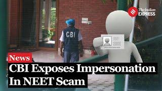 NEET Paper Leak 2024: CBI Cracks Down on Impersonation Ring, Takes Over 7 Cases