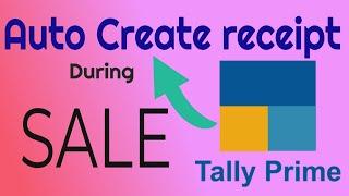 Auto create receipt voucher in TALLY PRIME