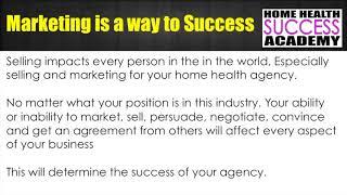 Marketing is the way to success (Home Health Marketing)