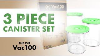 3 Piece Canister Set | JVR Vac100 - Flagship Chamber Vacuum Sealer