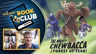 The Mighty Chewbacca and the Forest of Fear | The Star Wars Show Book Club
