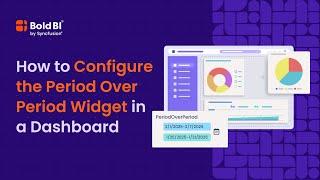 How to Add the Period Over Period Widget in a Dashboard | Bold BI®