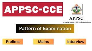 APPSC-CCE I Pattern of Exam I APPSC I Arunachal Pradesh