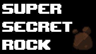 My unbelievable underwhelming super secret rock...