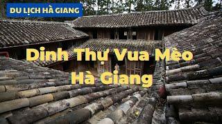 Review Dinh Thự Vua Mèo Hà Giang | Du Lịch Hà Giang Cùng Kim Liên Travel