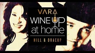 Vara's Wine Up at Home with Hillary Smith and Chris Dracup!