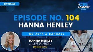 Episode #104 - Hanna Henley - Senior Associate, Cushman & Wakefield - Real Estate Value Proposition