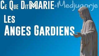 "Les anges Gardien". Ce que Dit Marie à Medjugorje