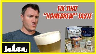 Beer got that "HOMEBREW" Taste?!?  SIMPLE water adjustments to PREVENT it!