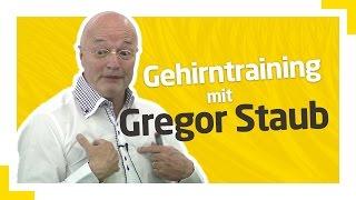 Gedächtnistraining mit Gregor Staub: Lerntechniken für Schüler, Eltern und Lehrer