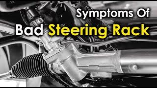 Symptoms Of Bad Steering Rack | Signs of failing steering rack in your car