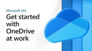 Get started with OneDrive at work