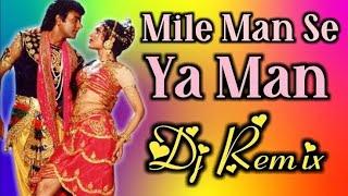 Mile Manse Yeh Man Dj Remix JBL Bass  Mile Man Se Ye Man Dj Manish Style & Dj Vicky Patel Style 