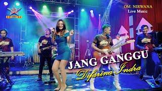 Difarina Indra - Jang Ganggu | Dangdut [OFFICIAL]