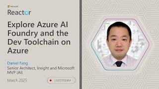 Explore Azure AI Foundry and the Dev Toolchain on Azure