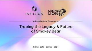 Cannes Lions: Tracing the Legacy and Future of Smokey Bear