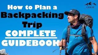 Backpacking for Beginners | How to Plan a Backpacking Trip - The Complete Guide