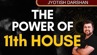 The power of 11th House | Analysis by Punneit