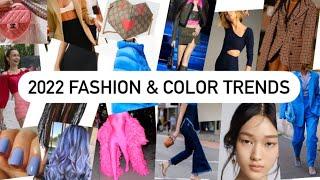 2022 Fashion & Color Trends - What's Hot 