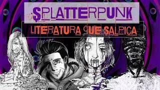 Splatterpunk - Literatura que salpica