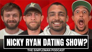 THE SIMPLE MAN PODCAST Ep.126 | NICKY RYAN DATING SHOW?
