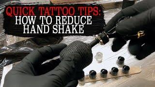 TOP TATTOO TIPS: HOW TO REDUCE HAND SHAKE! (LESS HAND WOBBLE, STRAIGHTER LINEWORK)