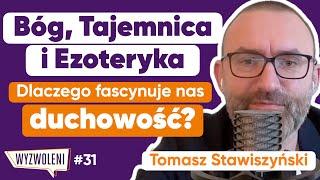 Bóg, Ezoteryka i Tajemnica Życia: Dlaczego Fascynuje Nas Duchowość?