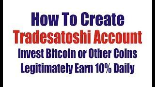 How To Open A Tradesatoshi Account, Trade Ditcoin Bitcoin Altcoin, Earn 10% Daily