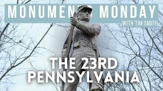 Monuments Monday with Tim Smith | The 23rd Pennsylvania