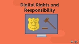 Your Digital Rights and Responsibilities| Being a Good Digital Citizen