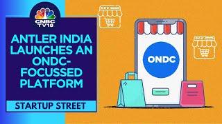 Antler India Launches ‘Build For Bharat’ Initiative For ONDC To Boost Digital Commerce | CNBC TV18