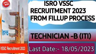 ISRO VSSC Technician -B Online From Fillup | How to Fill ISRO Online From 2023