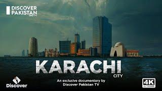 4K Exclusive Documentary on Karachi City | City of Lights | Discover Pakistan TV