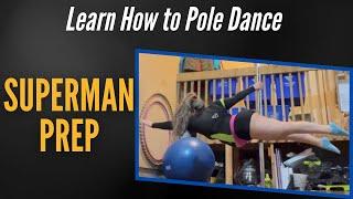 Superman Prep (Tutorial: First-Time Superman) Free Pole Dance Lessons - PolePedia Move Dictionary