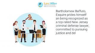 Bartholomew Baffuto is a highly skilled criminal attorney in New Jersey!