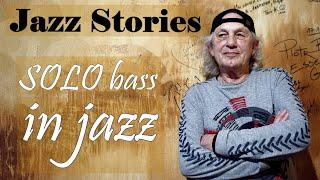 SOLO bass in jazz  | Wednesday Jazz Stories from David Friesen