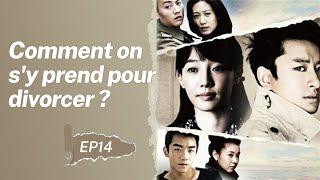 Comment on s'y prend pour divorcer ? Episode 14