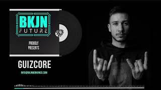 Guizcore X BKJN Future | Release Mix